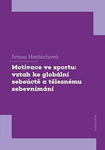 Šport - ostatné Motivace ve sportu - Ivana Harbichová