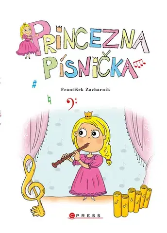 Rozprávky Princezna Písnička - František Zacharník