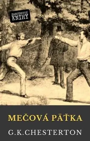 Romantická beletria Mečová päťka - Gilbert Keith Chesterton