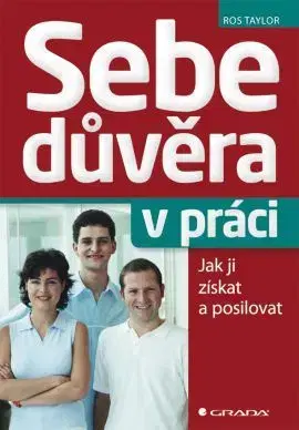 Manažment Sebedůvěra v práci - Ros Taylor