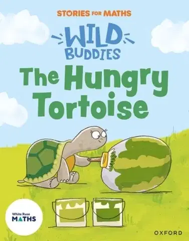 Príprava do školy, pracovné zošity Stories for Maths: EYFS: The Hungry Tortoise (Mass and capacity) - Naomi Jones