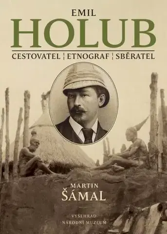 Cestopisy Emil Holub - Martin Šámal