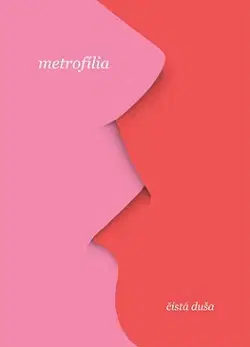 Slovenská poézia Metrofília - Čistá duša