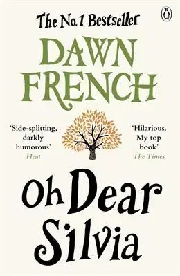 Cudzojazyčná literatúra Oh Dear Silvia - Dawn French