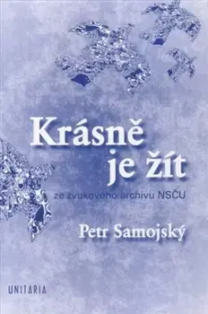 Náboženstvo - ostatné Krásně je žít + CD - Petr Samojský