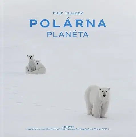 Obrazové publikácie Polárna planéta - Filip Kulisev