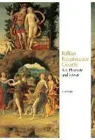 Umenie - ostatné Italian Renaissance Courts : Art, Pleasure and Power - Alison Cole