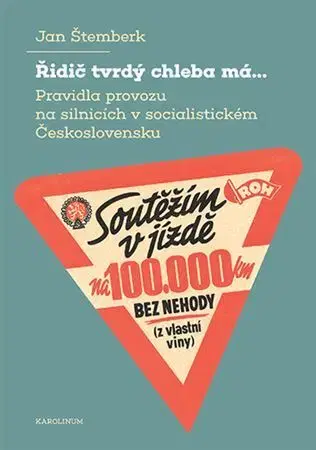 Auto, moto Řidič tvrdý chleba má... - Jan Štemberk