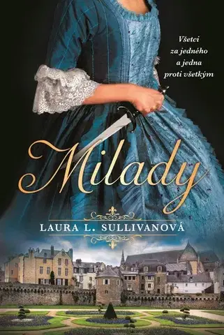 Historické romány Milady - Laura L. Sullivan