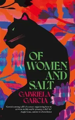 Svetová beletria Of Women and Salt - Gabriela Garcia