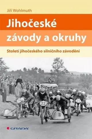 Auto, moto Jihočeské závody a okruhy - Jiří Wohlmuth