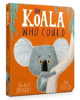 V cudzom jazyku The Koala Who Could - Rachel Bright,Jim Field