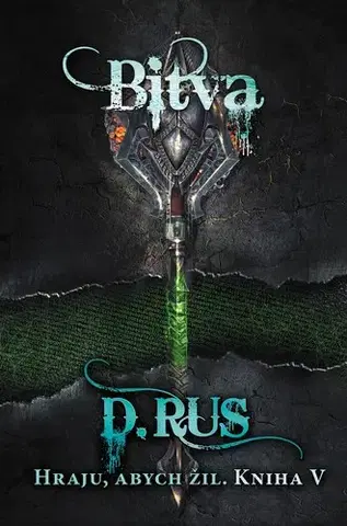 Fantasy, upíri Hraju, abych žil 5: Bitva - Dmitrij Rus,Václav Štefek