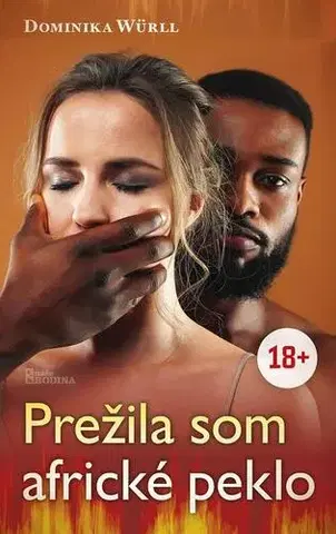 Slovenská beletria Prežila som africké peklo - Dominika Würll