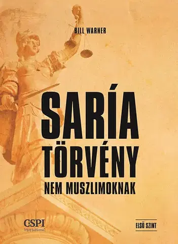 Islam Saría törvény - Nem muszlimoknak - Bill Warner