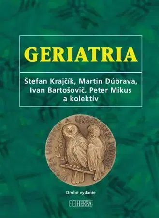 Medicína - ostatné Geriatria, 2. vydanie - Kolektív autorov