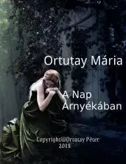 Beletria - ostatné A Nap árnyékában - Ortutay Peter