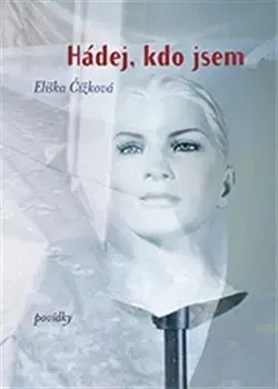 Česká beletria Hádej, kdo jsem - Eliška Čížková