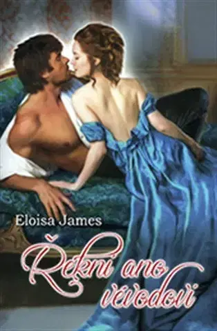 Romantická beletria Řekni ano vévodovi - Eloisa James