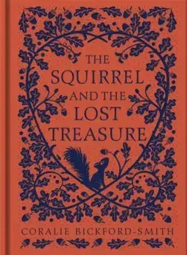 Rozprávky The Squirrel and the Lost Treasure - Coralie Bickford-Smith