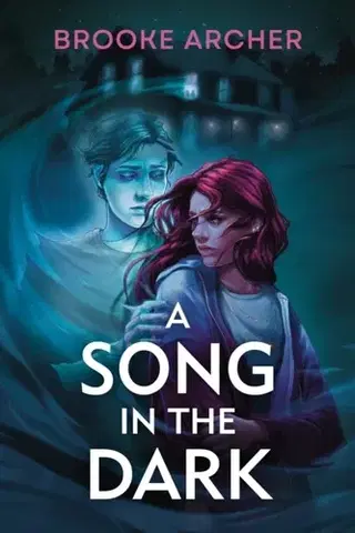 Young adults A Song in the Dark - Brooke Archer