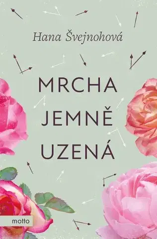 Romantická beletria Mrcha jemně uzená - Hana Švejnohová
