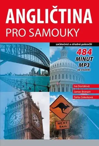 Učebnice a príručky Angličtina pro samouky - Začátečníci a středně pokročilí, 2. vydání - James Branam,Iva Dostálová,Šárka Zelenková