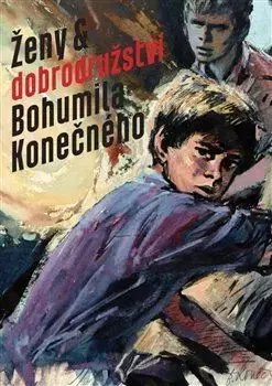 Maliarstvo, grafika Ženy a dobrodružství Bohumila Konečného - Jan Hosnedl
