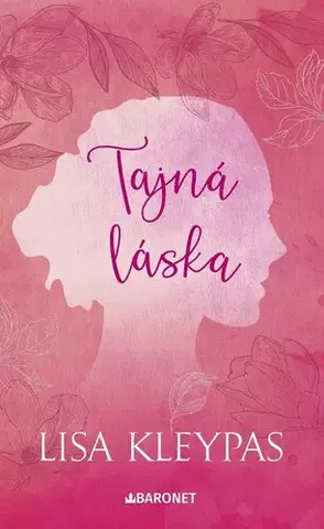 Romantická beletria Tajná láska, 2. vydání - Lisa Kleypas,Jana Vlčková