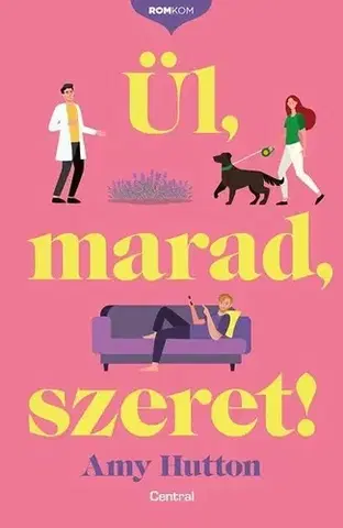 Romantická beletria Ül, marad, szeret! - Amy Hutton