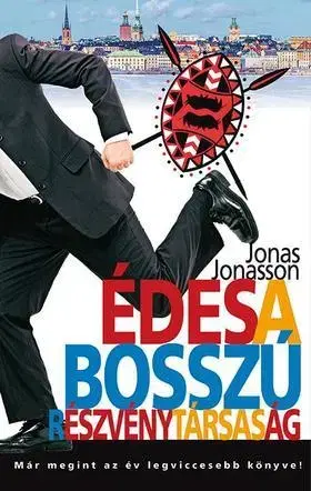 Beletria - ostatné Édes a Bosszú Részvénytársaság - Jonas Jonasson
