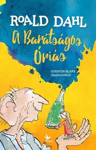 Dobrodružstvo, napätie, western A barátságos óriás - Roald Dahl