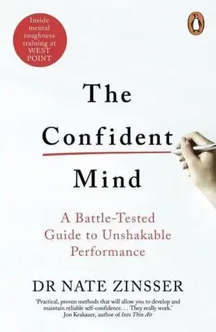 Psychológia, etika The Confident Mind - Nathaniel Zinsser