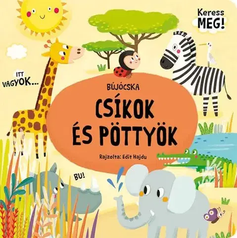 Leporelá, krabičky, puzzle knihy Bújócska - Csíkok és pöttyök - Silvie Sanža,Edit Hajdu,Orsolya Fenyvesi