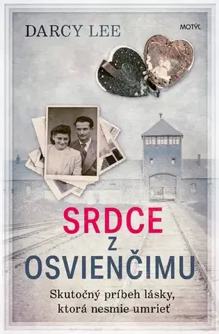 Skutočné príbehy Srdce z Osvienčimu - Darcy Lee,Martina Šturcelová