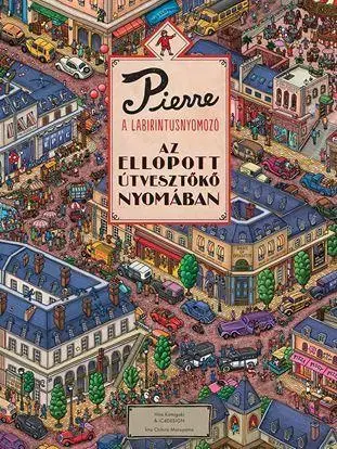 Pre deti a mládež - ostatné Pierre, a labirintusnyomozó 2. - Az ellopott Útvesztőkő nyomában - Chihiro Maruyama