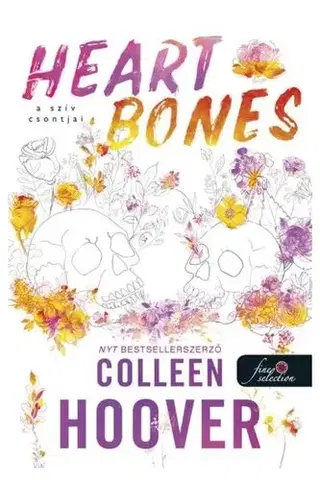 Romantická beletria Heart Bones - A szív csontjai - Colleen Hooverová,Judit Sereg