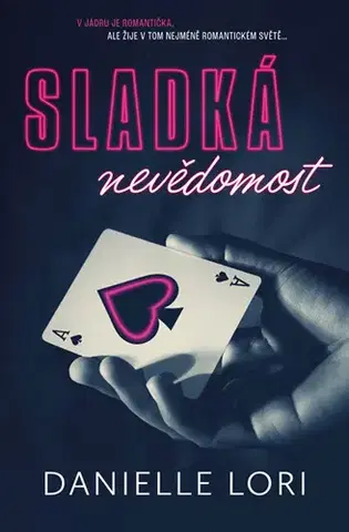 Romantická beletria Sladká nevědomost - Danielle Lori