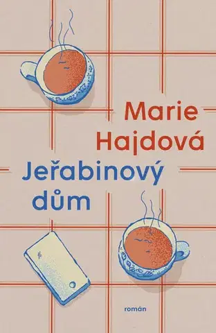 Romantická beletria Jeřabinový dům - Marie Hajdová