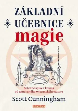 Mágia a okultizmus Základní učebnice magie - Scott Cunningham