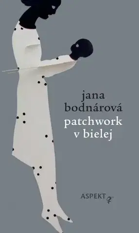 Slovenská beletria Patchwork v bielej - Jana Bodnárová