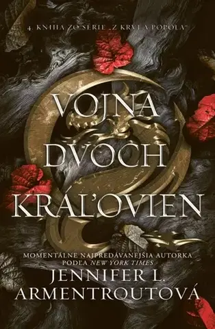 Sci-fi a fantasy Z krvi a popola 4: Vojna dvoch kráľovien - Jennifer L. Armentrout