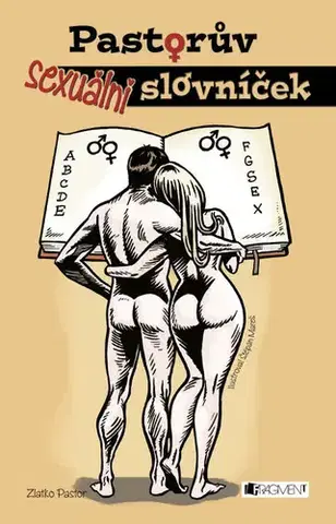 Humor a satira Pastorův sexuální slovníček - Zlatko Pastor