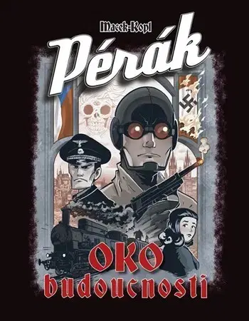 Komiksy Pérák: Oko budoucnosti - Petr Macek