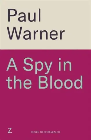 Detektívky, trilery, horory A Spy in the Blood - Paul Warner