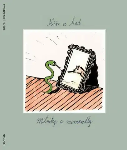 Humor a satira Kůň a had - Milníky a momentky - Klára Zahrádková