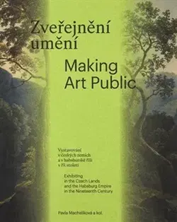Umenie - ostatné Zveřejnění umění/ Making Art Public - Pavla Machalíková