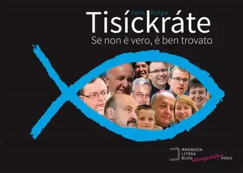 Kresťanstvo Tisíckráte - Fenix Kulpa