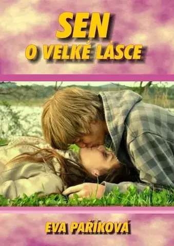 Young adults Sen o velké lásce - Eva Paříková