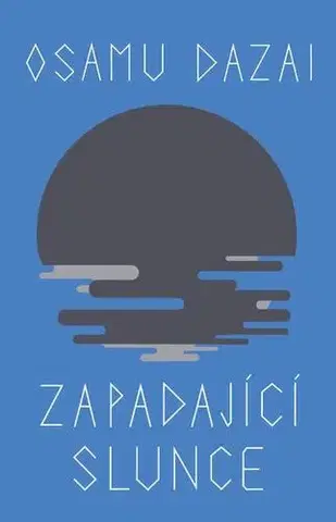 Romantická beletria Zapadající slunce - Osamu Dazai